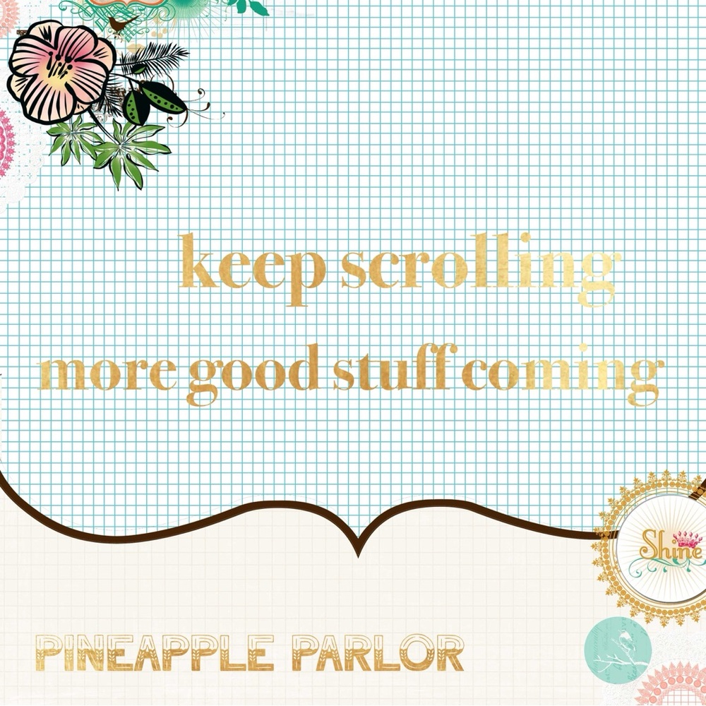 Keep on, keepin’ on—scroll on down. Lots of goodies below.